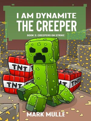 cover image of I   Am Dynamite the Creeper Book 3